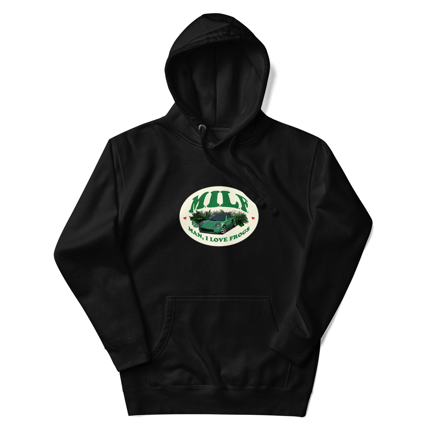 "Man I Love Frogs" Hoodie