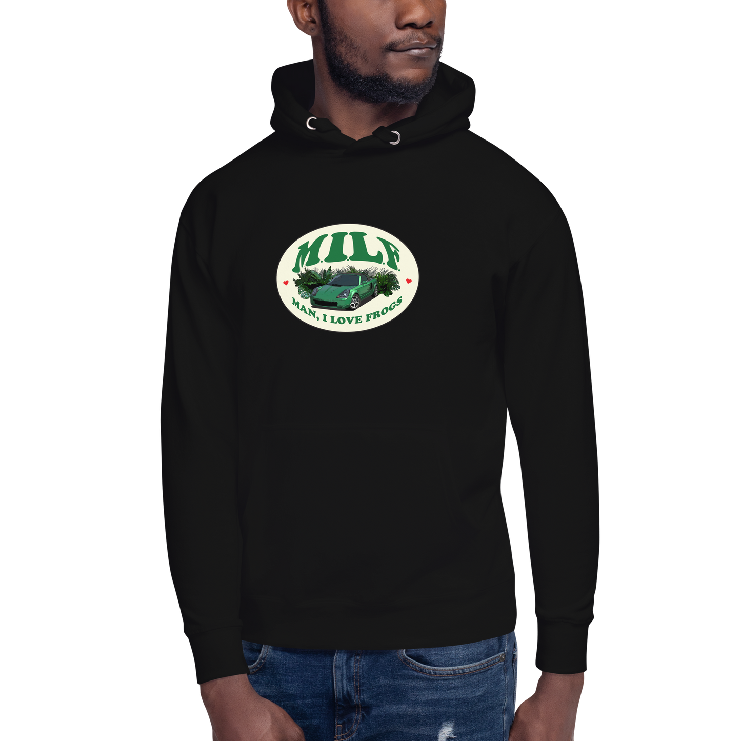 "Man I Love Frogs" Hoodie